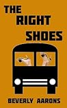 The Right Shoes (Public Bus Chronicles) The Right Shoes (Public Bus Chronicles)