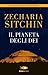 Il pianeta degli dei by Zecharia Sitchin