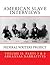American Slave Interviews - Volume ll Parts 3 & 4: Arkansas Narratives (American Slave Interviews: Illustrated Book 2)