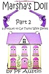 Marsha's Doll-a prequel to Le Twins Wife Part 2
