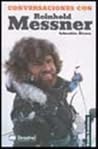 Conversaciones con Reinhold Messner