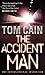 The Accident Man by Tom Cain