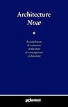 Architecture Now: A compilation of comments on the state of contemporary architecture