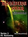 Bleeding Star Chronicles #6- Reckoning (The Bleeding Star Chronicles) Bleeding Star Chronicles #6- Reckoning (The Bleeding Star Chronicles)