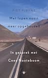 Met lopen nooit meer opgehouden - In gesprek met Cees Nooteboom Met lopen nooit meer opgehouden - In gesprek met Cees Nooteboom