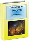 Telomeres and Longevity (The Longevity and Immortality Series) Telomeres and Longevity (The Longevity and Immortality Series)