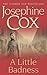 A Little Badness by Josephine Cox A Little Badness by Josephine Cox