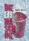 Die Eismaschine (German Edition)
