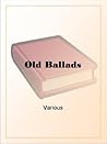 Old Ballads
