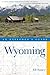 Explorer's Guide Wyoming (Explorer's Complete)