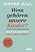 Wem gehören unsere Kinder? ...