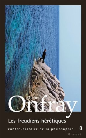 Les freudiens hérétiques (Kindle Edition)