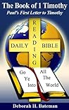 The Book of 1 Timothy: Paul's First Letter to Timothy (Daily Bible Reading Series 11)
