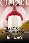 Diary of a Nymphomaniac : Thin Walls