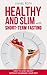 Healthy and slim with Intermittent Fasting by Daniel Roth
