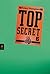 Top Secret - Die Mission