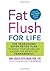 Fat Flush for Life by Ann Louise Gittleman