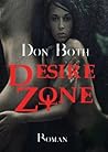 Desire Zone (DonBoths Dangerzone, #2)