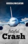Fateful Crash (Christian Romance Novella)
