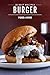 Food & Wine: 20 Best Burger Recipes