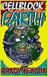 Cellblock Earth: Part One