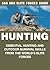 Hunting: Essential Hunting and Outdoor Survival Skills from the World's Elite Forces (SAS and Elite Forces Guide)