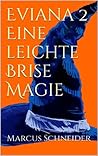 Eine leichte Brise Magie (Eviana 2) (German Edition)