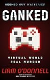 Ganked (Geeked Out Mysteries, #1) Ganked (Geeked Out Mysteries, #1)