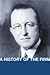 A history of the firm by George David Smith