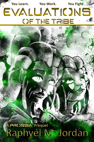 Evaluations of the Tribe (Prossia, #0.5)