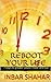 Reboot Your Life - 7 days to greater peace inside and out (Relaxation Book 5)
