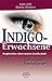 Indigo-Erwachsene. Indigos und Partnerschaft by Kabir Jaffe