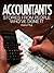 Accountants: Stories From People Who've Done It: With information on education requirements, salary expectations and certification. (Careers 101 Kindle Book Series)