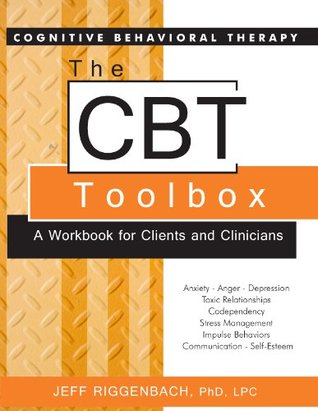 The CBT Toolbox: A Workbook for Clients and Clinicians (Kindle Edition)