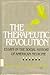 The Therapeutic Revolution:...
