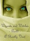 The Wizards and Witches series - Part 3 - A Ghostly Visit