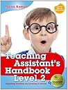 Teaching Assistant's Handbook for Level 2: Supporting Teaching and Learning in Schools