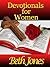 Devotionals for Women (55 Devotions for Encouragement of Christian Women)