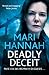 Deadly Deceit by Mari Hannah