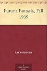 Book cover for Futuria Fantasia, Fall 1939