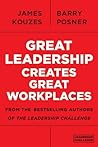 Great Leadership Creates Great Workplaces (Jossey-bass Short Format Series)