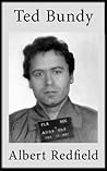 Serial Killers Case Files: The Bundy Murders
