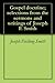 Gospel doctrine; selections from the sermons and writings of Joseph F. Smith
