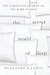 The Secret World of Sleep: The Surprising Science of the Mind at Rest (MacSci) Book cover for The Secret World of Sleep: The Surprising Science of the Mind at Rest (MacSci)