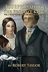 Joseph Smith the Prophet King (Gold Plates and a Search for Zion Book 1)