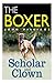 The Boxer: Scholar And Clown