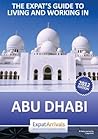 The Expat's Guide to Living and Working in Abu Dhabi