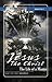 Jesus the Christ: The Life of a Master (Fireside (New Leaf/JZK))
