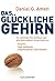Das glückliche Gehirn by Daniel G. Amen