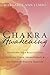 Chakra Awakening: Transform Your Reality Using Crystals, Color, Aromatherapy & the Power of Positive Thought
